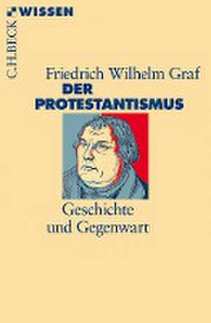 Der Protestantismus de Friedrich Wilhelm Graf