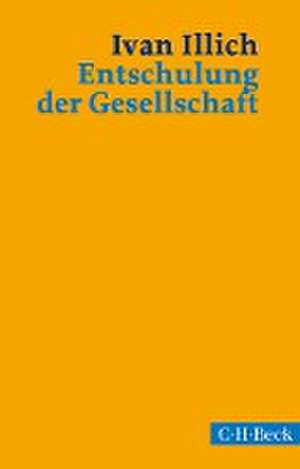 Entschulung der Gesellschaft de Ivan Illich