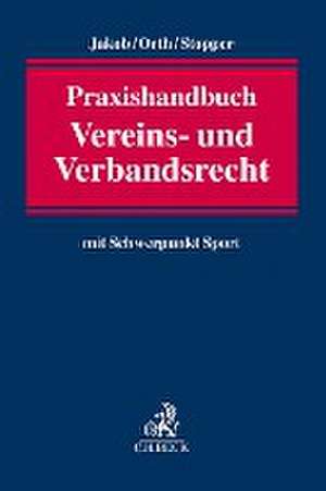 Praxishandbuch Vereins- und Verbandsrecht de Anne Jakob