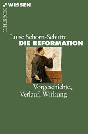 Die Reformation de Luise Schorn-Schütte