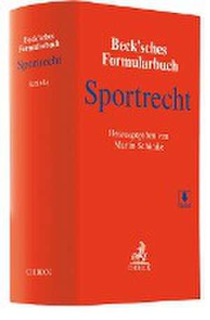 Beck'sches Formularbuch Sportrecht de Martin Schimke