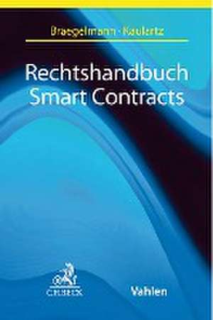 Rechtshandbuch Smart Contracts de Tom Braegelmann