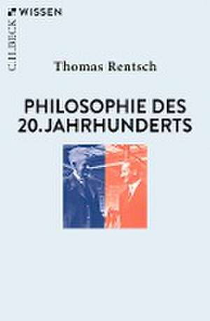 Philosophie des 20. Jahrhunderts de Thomas Rentsch