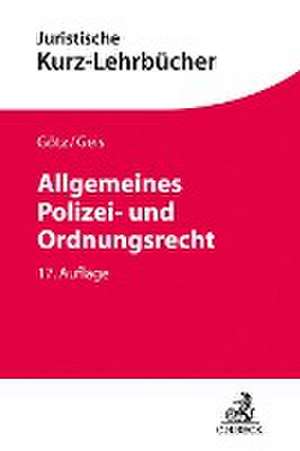 Allgemeines Polizei- und Ordnungsrecht de Volkmar Götz