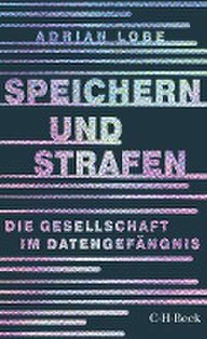 Speichern und Strafen de Adrian Lobe