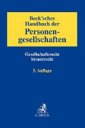 Beck'sches Handbuch der Personengesellschaften de Ulrich Prinz