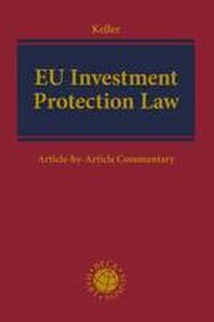 EU Investment Protection Law de Moritz Keller