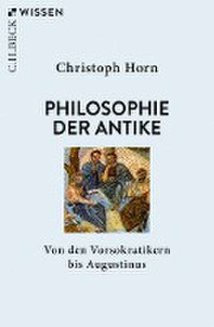 Philosophie der Antike de Christoph Horn