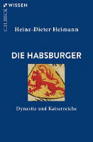 Die Habsburger de Heinz-Dieter Heimann