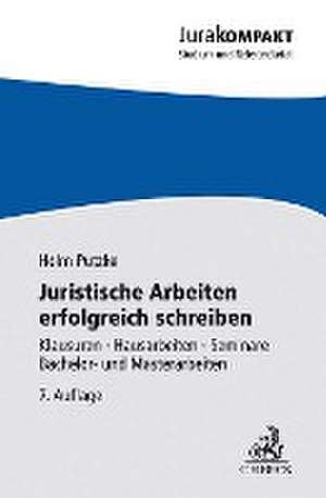 Juristische Arbeiten erfolgreich schreiben de Holm Putzke