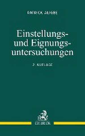 Einstellungs- und Eignungsuntersuchungen de Patrick Aligbe