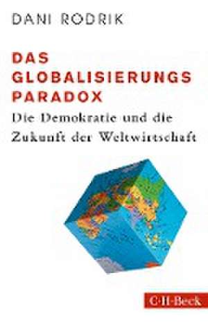 Das Globalisierungs-Paradox de Dani Rodrik