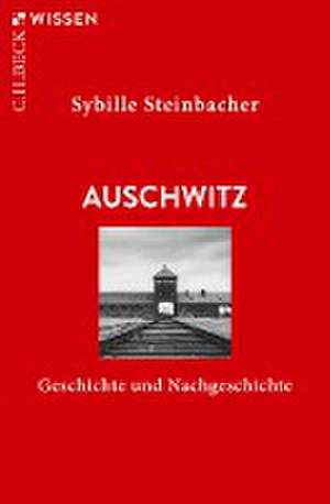 Auschwitz de Sybille Steinbacher