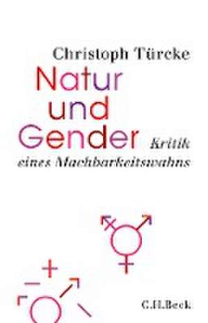 Natur und Gender de Christoph Türcke