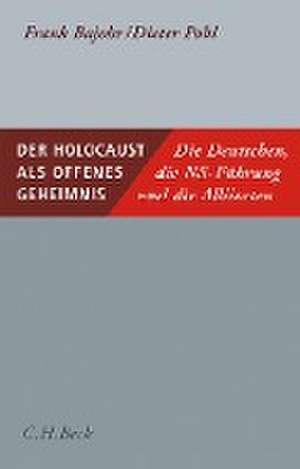 Der Holocaust als offenes Geheimnis de Frank Bajohr