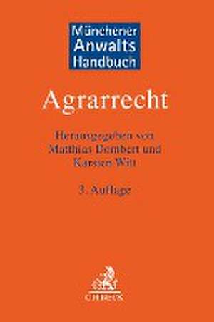 Münchener Anwaltshandbuch Agrarrecht de Matthias Dombert