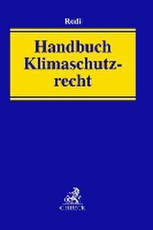 Handbuch Klimaschutzrecht de Michael Rodi