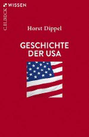 Geschichte der USA de Horst Dippel