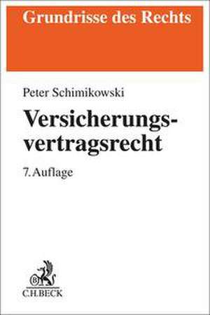 Versicherungsvertragsrecht de Peter Schimikowski