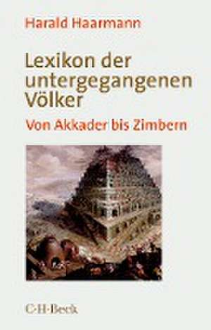 Lexikon der untergegangenen Völker de Harald Haarmann