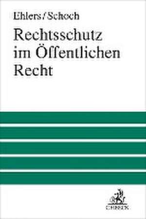 Rechtsschutz im Öffentlichen Recht de Dirk Ehlers