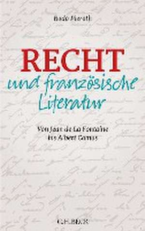 Recht und französische Literatur de Bodo Pieroth