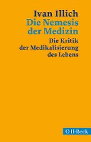 Die Nemesis der Medizin de Ivan Illich