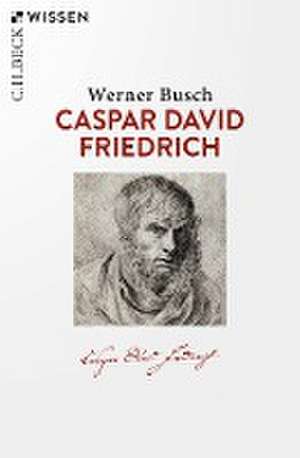 Caspar David Friedrich de Werner Busch