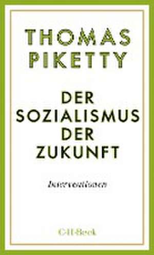 Der Sozialismus der Zukunft de Thomas Piketty