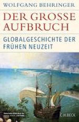 Der große Aufbruch de Wolfgang Behringer