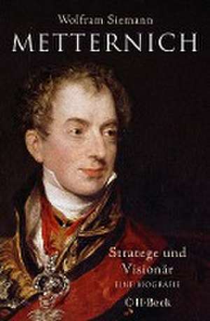 Metternich de Wolfram Siemann
