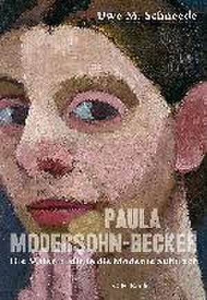 Paula Modersohn-Becker de Uwe M. Schneede