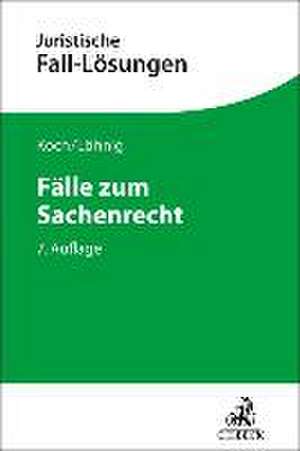 Fälle zum Sachenrecht de Jens Koch