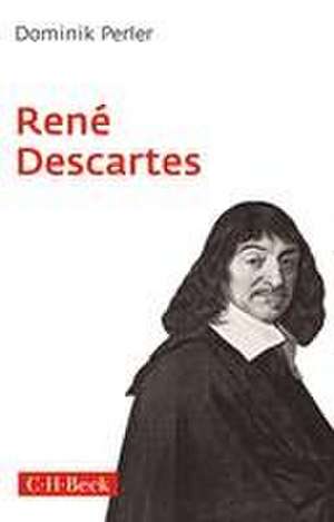 René Descartes de Dominik Perler