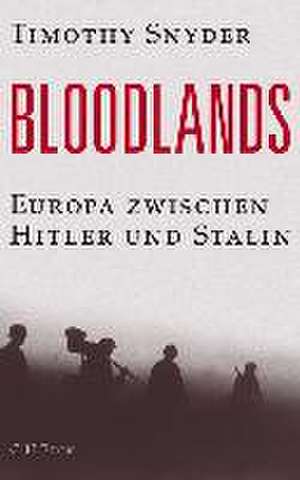 Bloodlands de Timothy Snyder