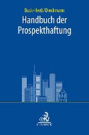 Handbuch der Prospekthaftung de Petra Buck-Heeb