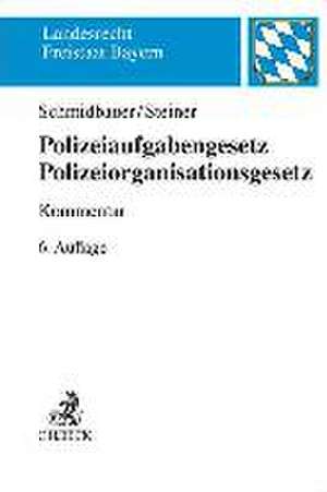 Polizeiaufgabengesetz, Polizeiorganisationsgesetz de Wilhelm Schmidbauer