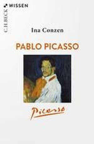 Pablo Picasso de Ina Conzen