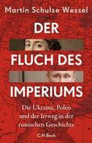 Der Fluch des Imperiums de Martin Schulze Wessel