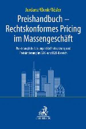 Preishandbuch - Rechtskonformes Pricing im Massengeschäft de Roman Jordans