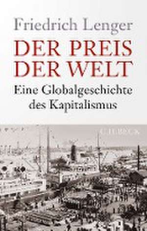 Der Preis der Welt de Friedrich Lenger