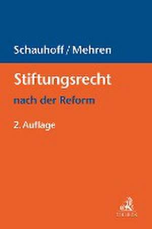 Stiftungsrecht nach der Reform de Stephan Schauhoff