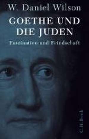 Goethe und die Juden de W. Daniel Wilson