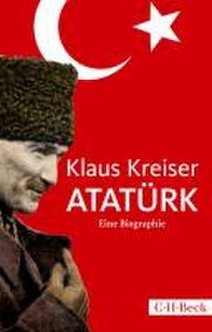 Atatürk de Klaus Kreiser