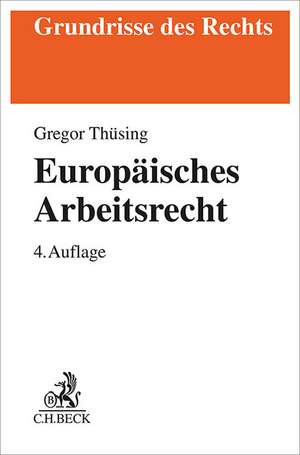 Europäisches Arbeitsrecht de Gregor Thüsing