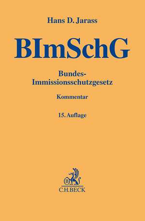 Bundes-Immissionsschutzgesetz de Hans D. Jarass