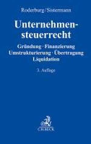 Unternehmensteuerrecht de Georg Roderburg