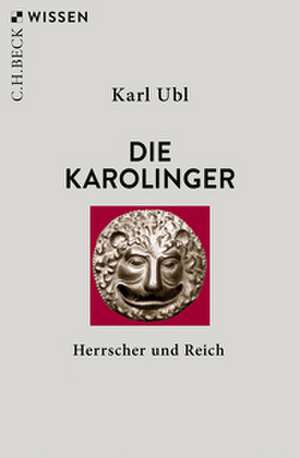 Die Karolinger de Karl Ubl