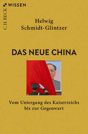 Das neue China de Helwig Schmidt-Glintzer