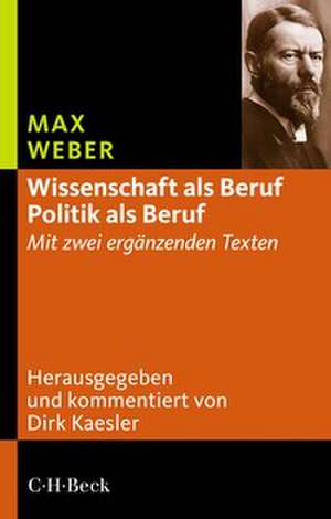 Wissenschaft als Beruf - Politik als Beruf de Max Weber